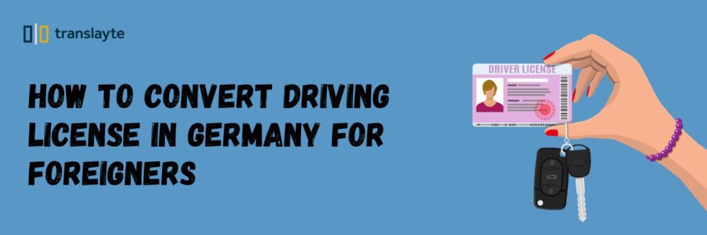 Convert Driving License in Germany